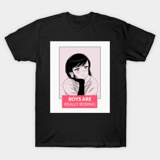 BOYS ARE BORING | MANGA FOR GIRLS T-Shirt